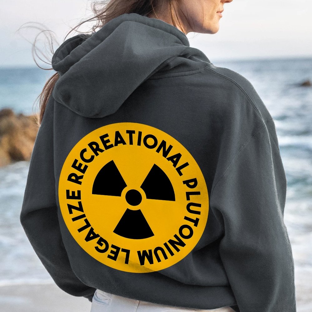 Legalize Recreational Plutonium Printed Back Unisex Cotton Hoodie