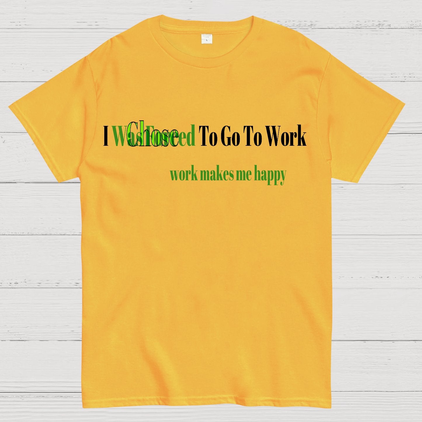 Work Makes Me Happy Geek T-Shirt