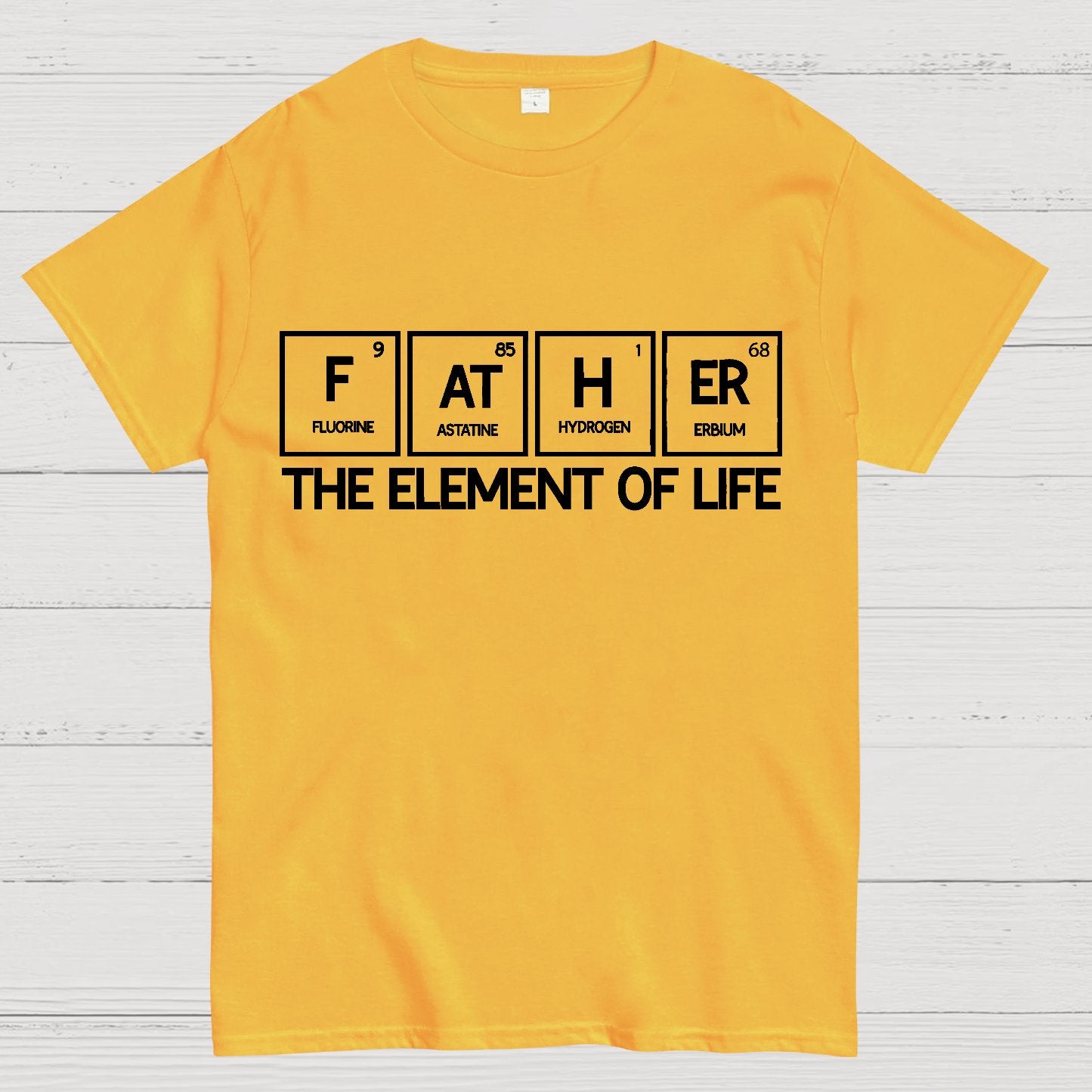 Father The Element Of Life Geek T-Shirt