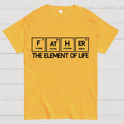 Father The Element Of Life Geek T-Shirt