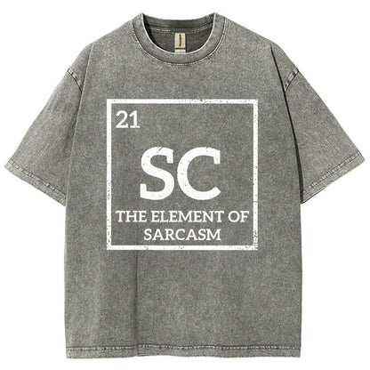 Sc The Element Of Sarcasm Vintage Distressed T-shirt