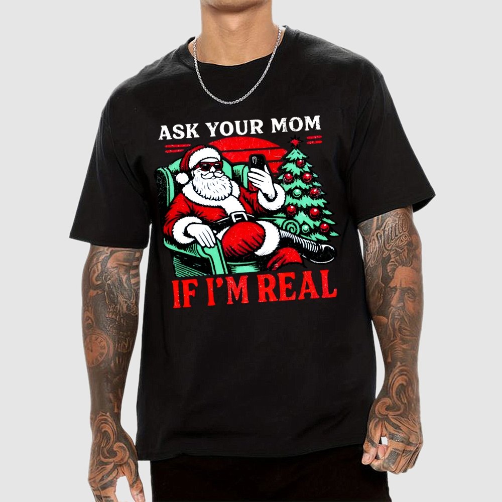Ask Your Mom Funny Santa Geek T-Shirt