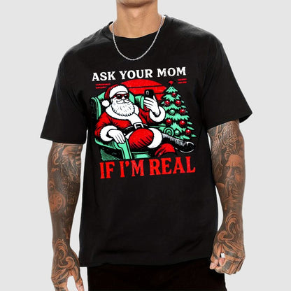 Ask Your Mom Funny Santa Geek T-Shirt
