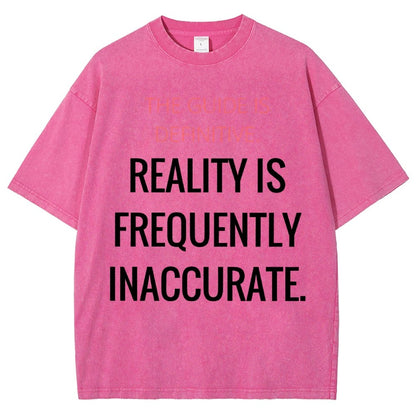 The Guide is definitive. Reality is frequently inaccurate. Vintage Distressed T-shirt