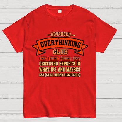 Overthinking Mode ON! Geek T-Shirt