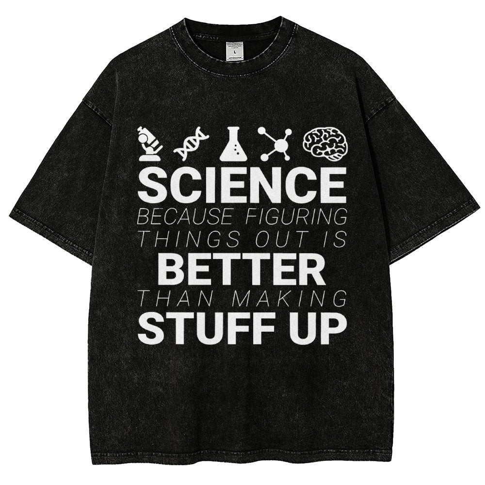 Science Because figuring things out Vintage Distressed T-shirt