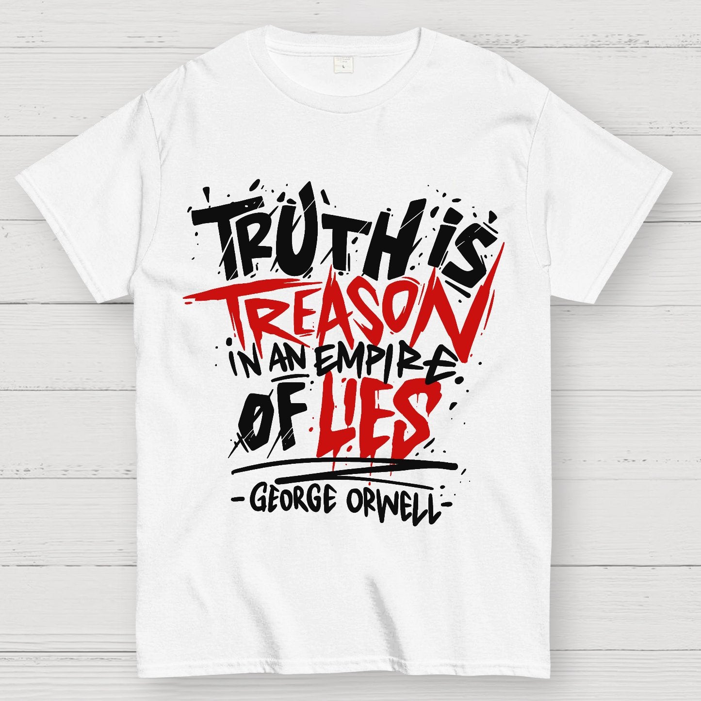 Truth is Treason in an Empire of Lies Geek T-Shirt