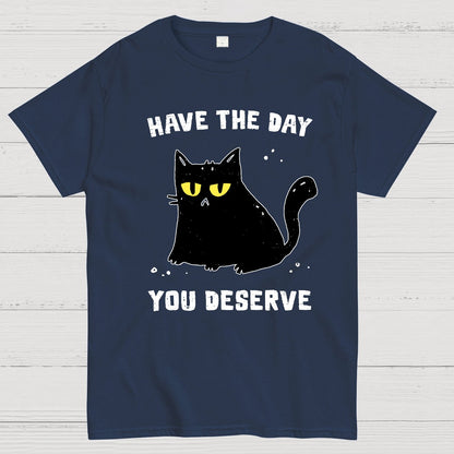 Have The Day You Deserve Karma Kitten Geek T-Shirt