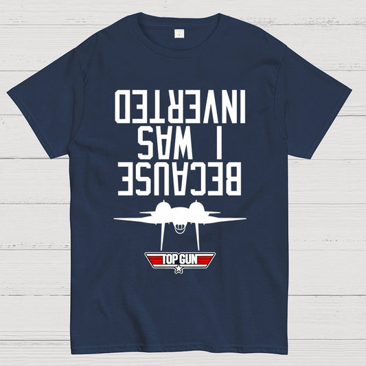 Because I Was Inverted Unisex Geek T-Shirt