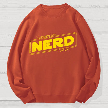 Sounds Nerd Geek Cotton Sweatshirt