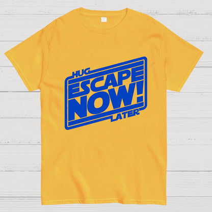 Escape Now Hug Later Geek T-Shirt