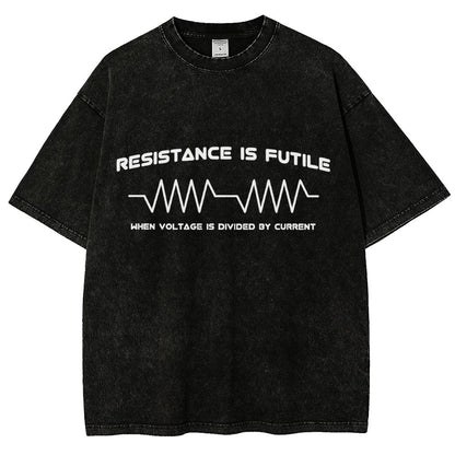 Resistance is Futile When Voltage is Divided By Current Vintage Distressed T-shirt