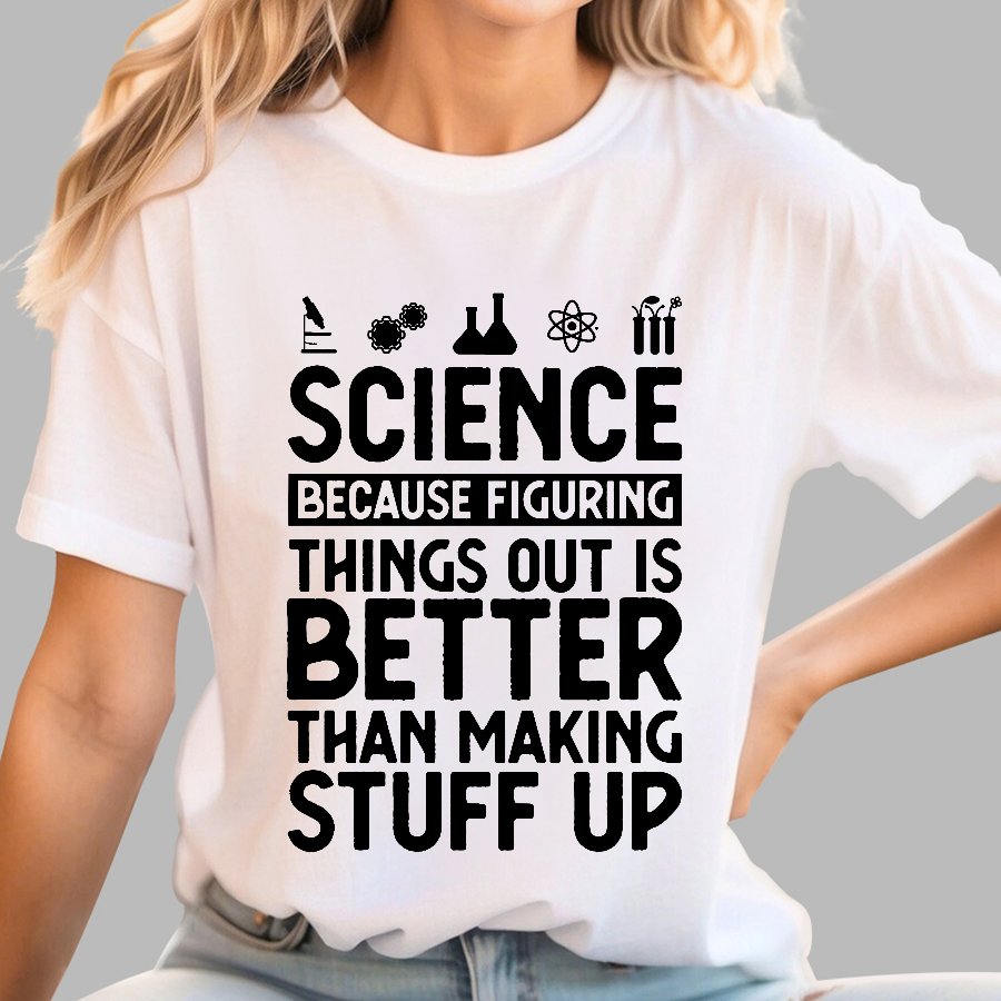 Science Figuring Stuff Funny Science Geek T-Shirt