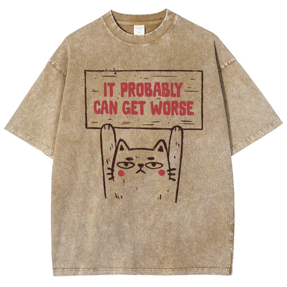 It Probably Can Get Worse Vintage Distressed T-shirt