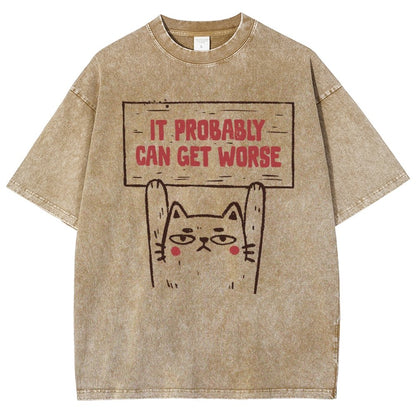 It Probably Can Get Worse Vintage Distressed T-shirt