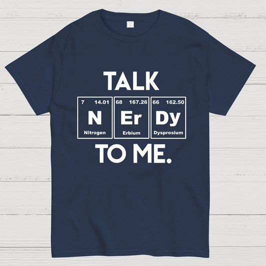 Talk Nerdy To Me Geeky T-Shirt