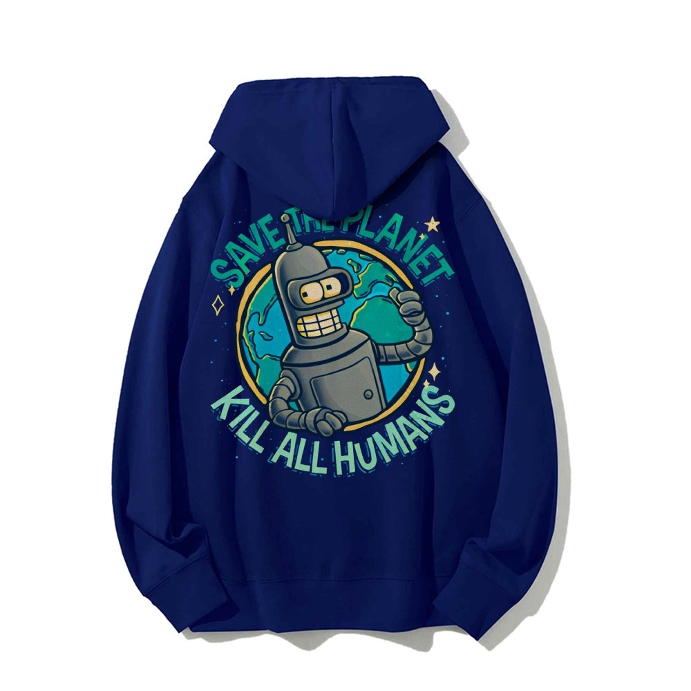 Save The Planet Kill All Humans Geek Printed Back Cotton Hoodie