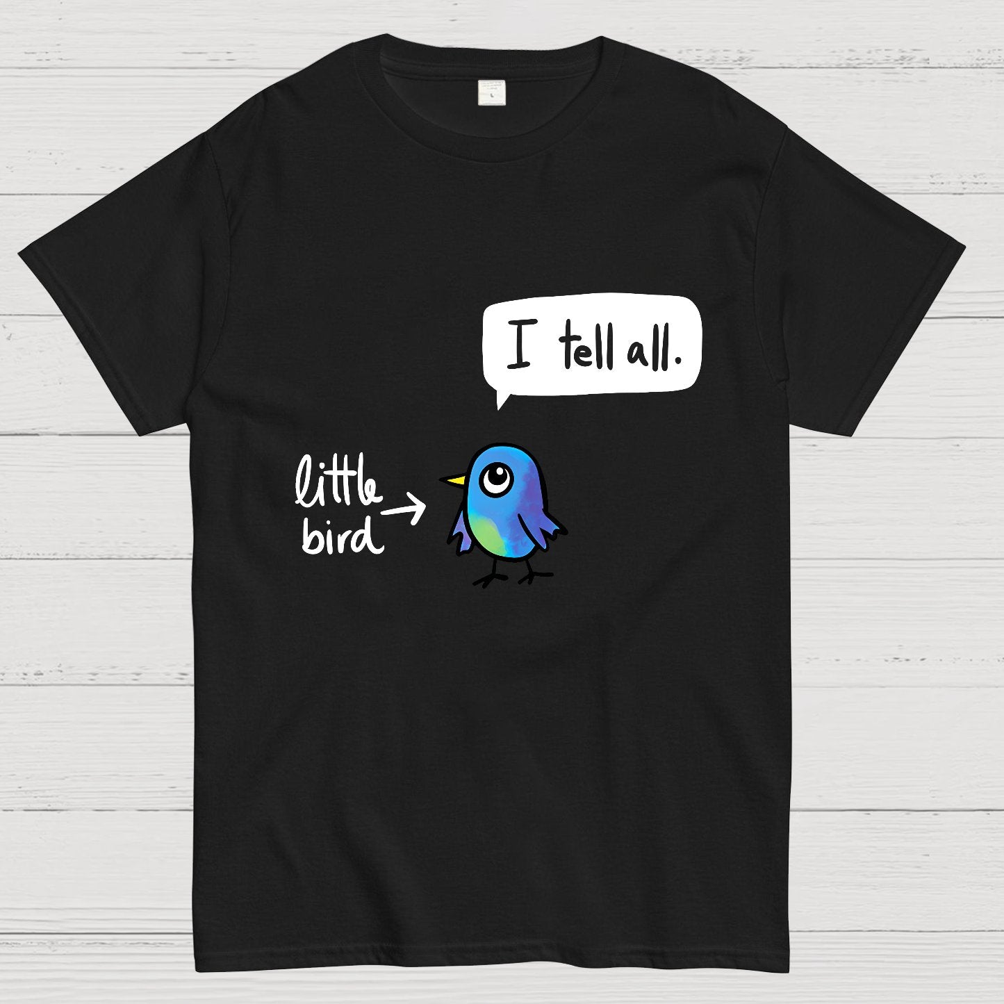 The Bird Said It All Geek T-Shirt