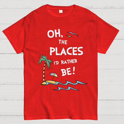 Oh the Places I'd Rather Be Geek T-Shirt