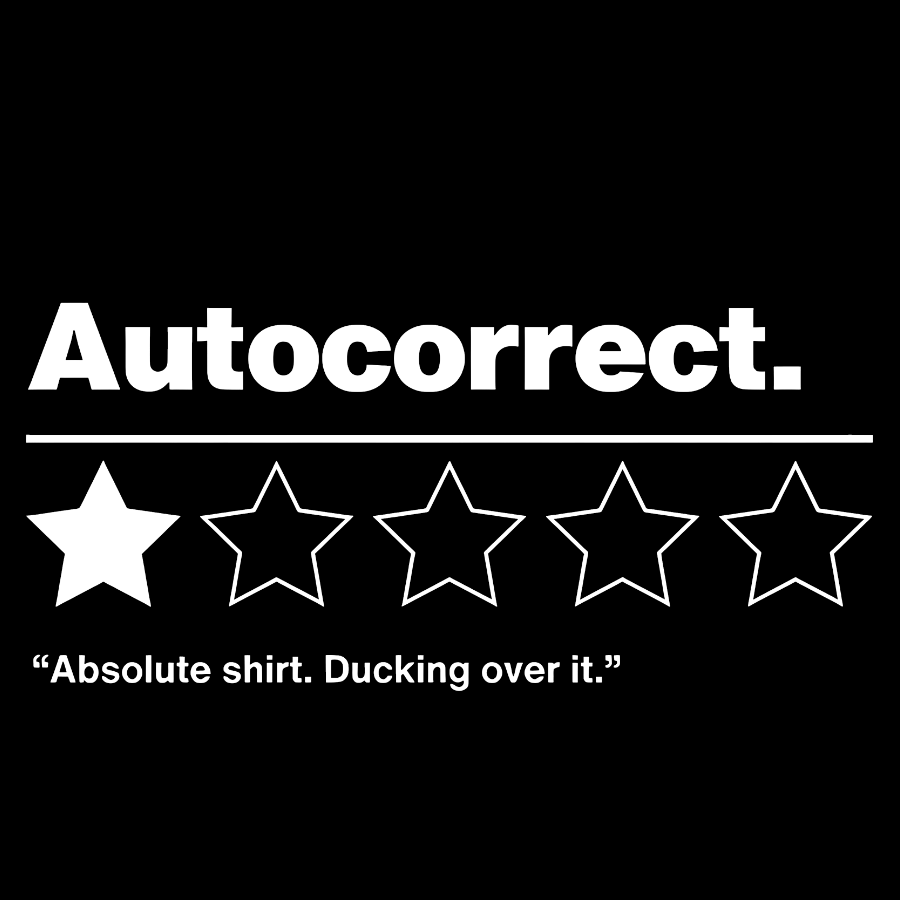 Autocorrect. Ducking over it. Geek T-Shirt