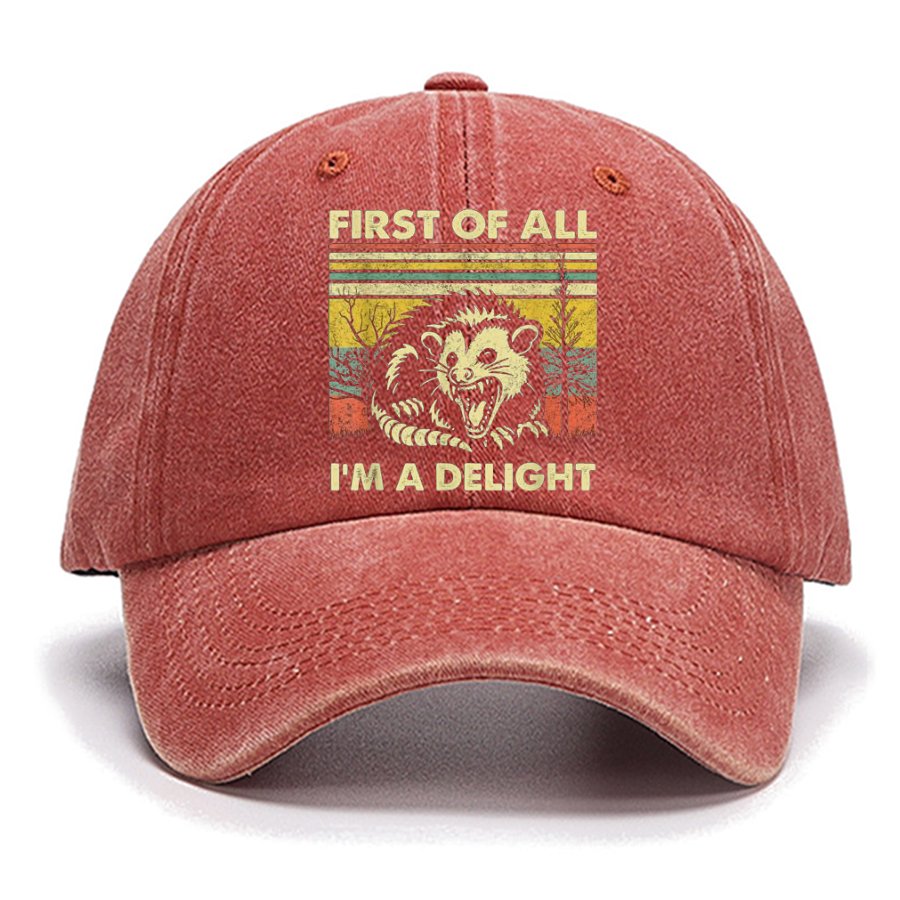 First Of All I'm A Delight Cotton Hat