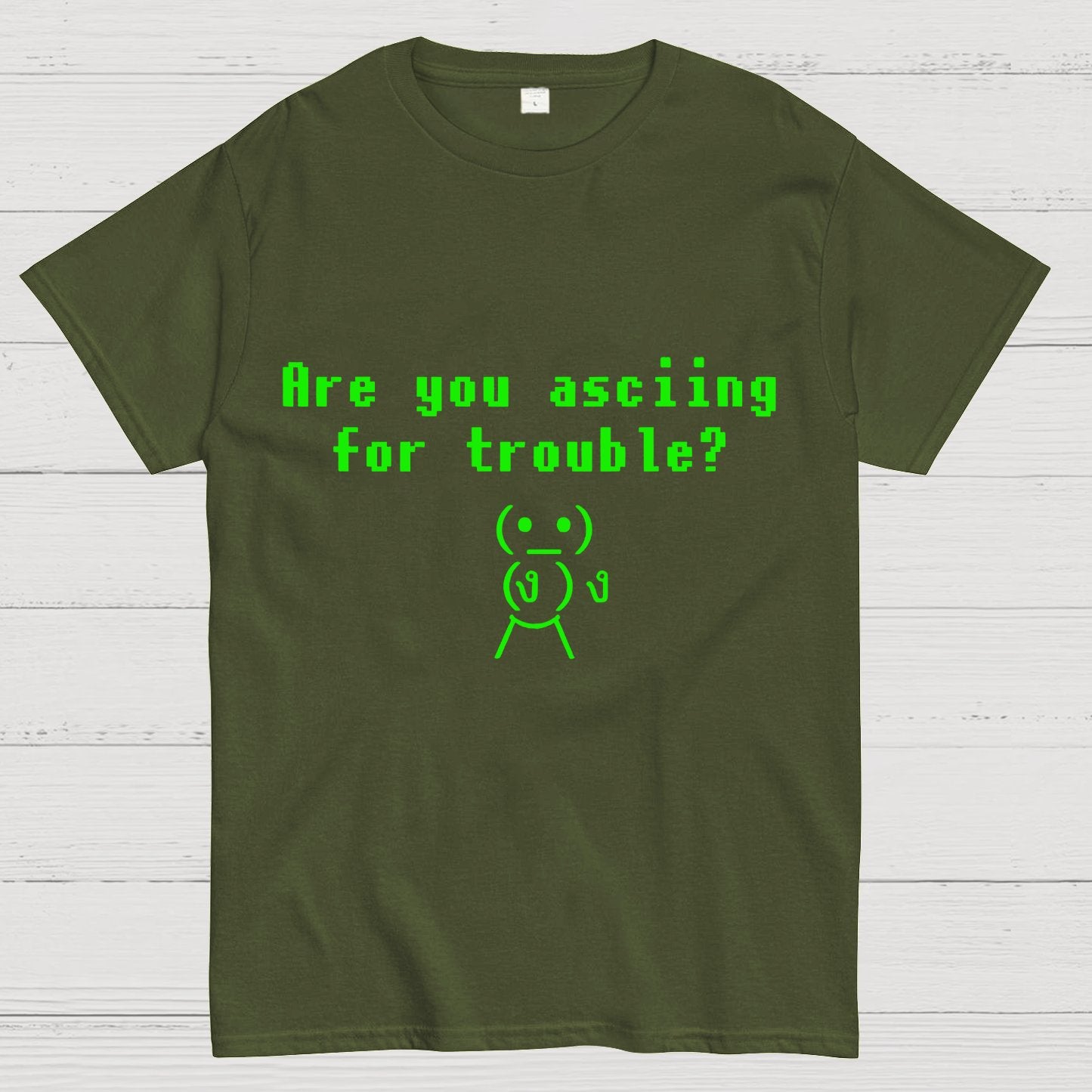 Are You ASCIING For Trouble Geeky T-Shirt