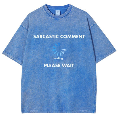 Sarcastic Comment Loading Vintage Distressed T-shirt
