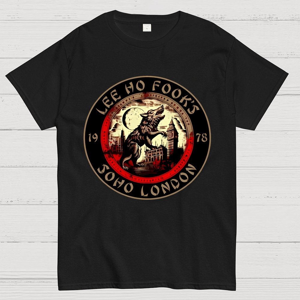 Lee Ho Fooks - Soho London - 1978 Werewolves of London Unisex Geek T-Shirt