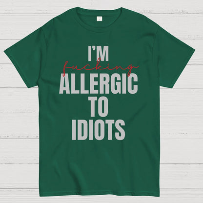 I'm Allergic To Idiots Geek T-Shirt