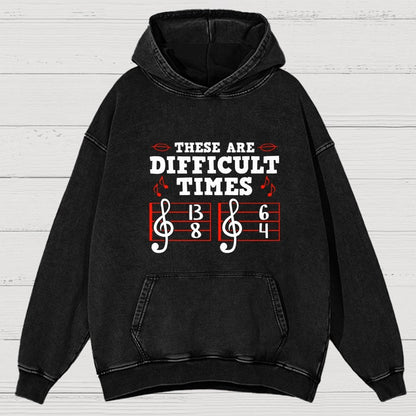 These Are Difficult Times Vintage Distressed Hoodie