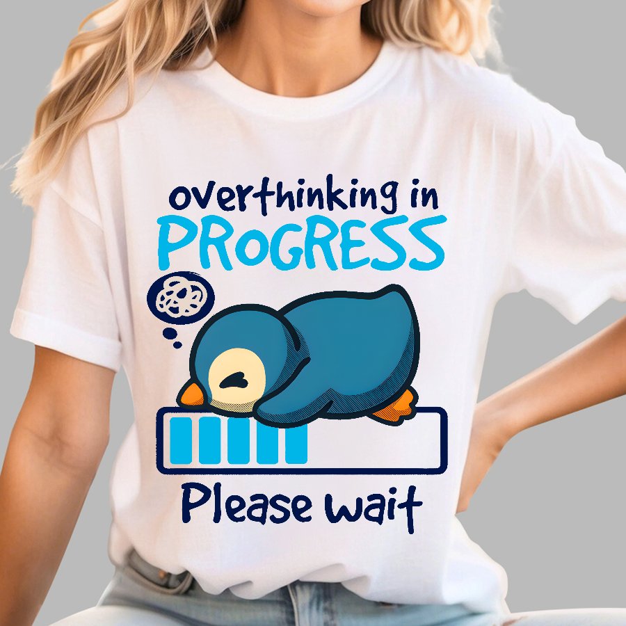 Penguin Overthinking In Progress Geek T-Shirt