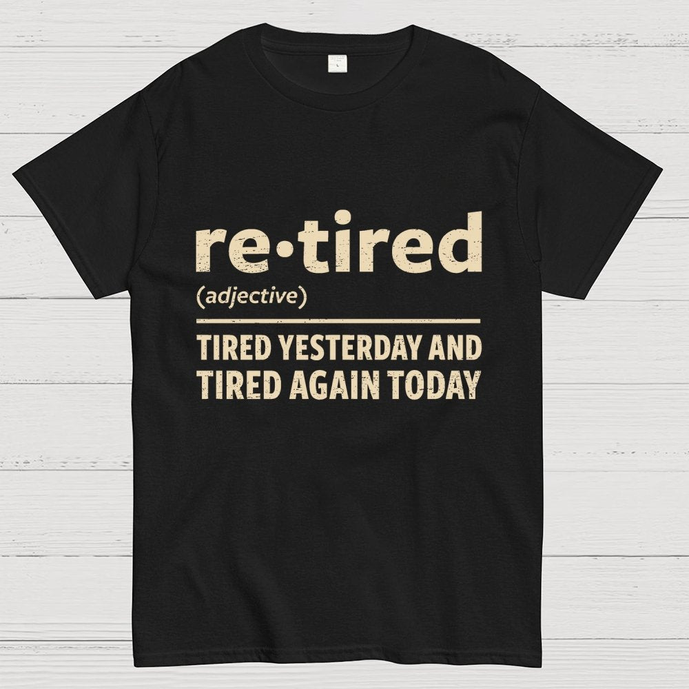 I Am Retired Geek T-Shirt