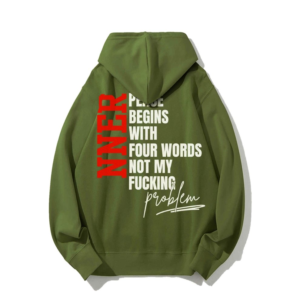 Inner Peace Begins With Four Words Funny quote Sassy Printed Back Cotton Hoodie