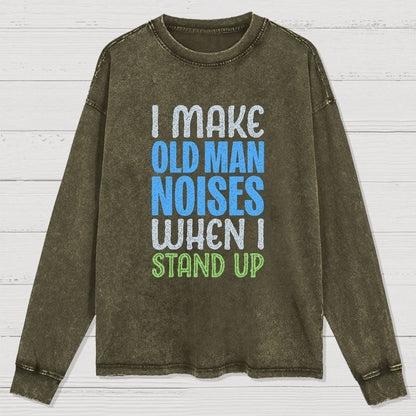 Old Man Noises Washed Long Sleeve Tee