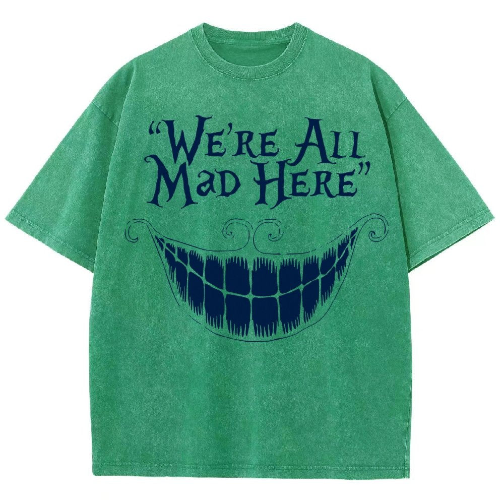 We're All Mad Here Vintage Distressed T-shirt