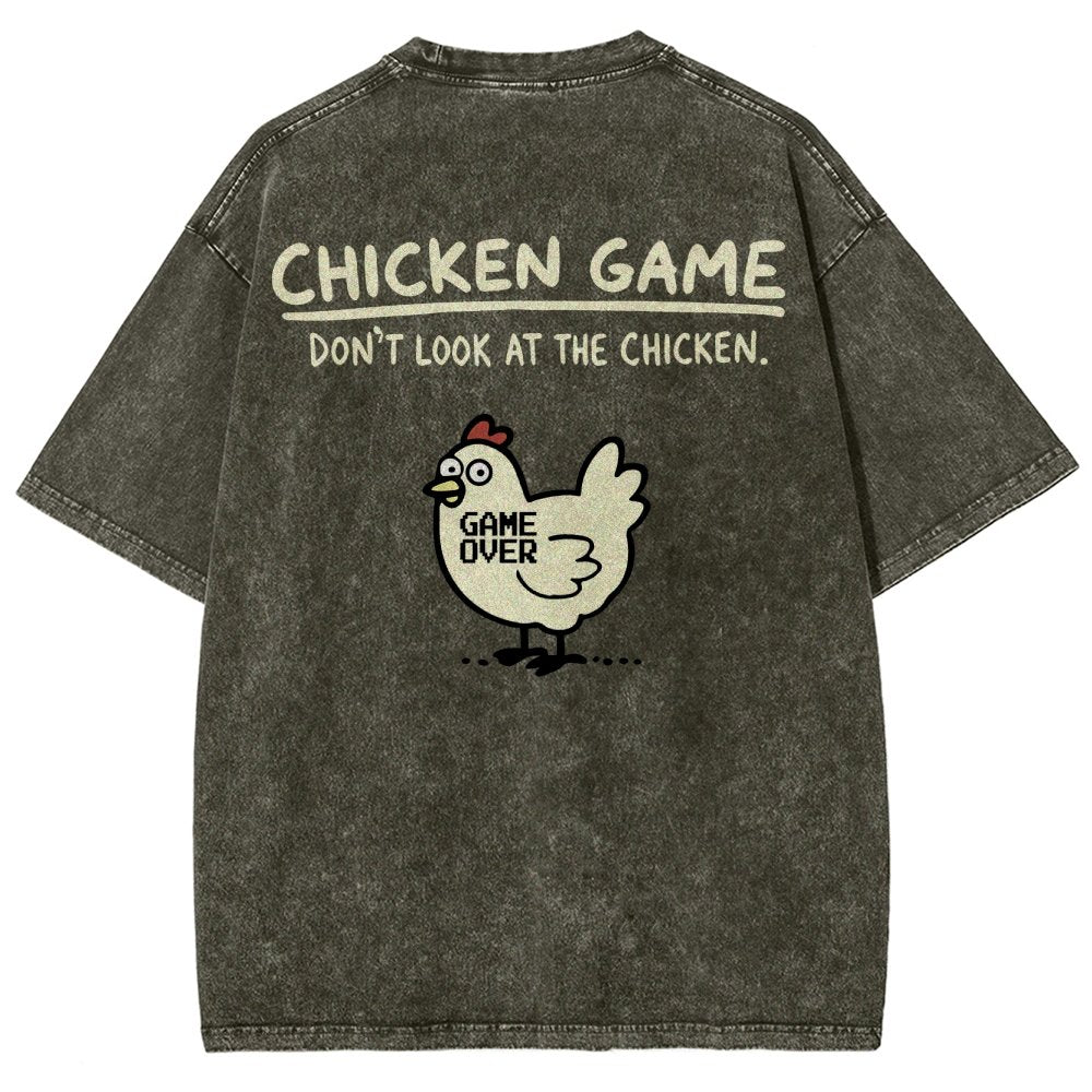 Chicken Game Don't Look At The Chicken Back Print Washed T-Shirt
