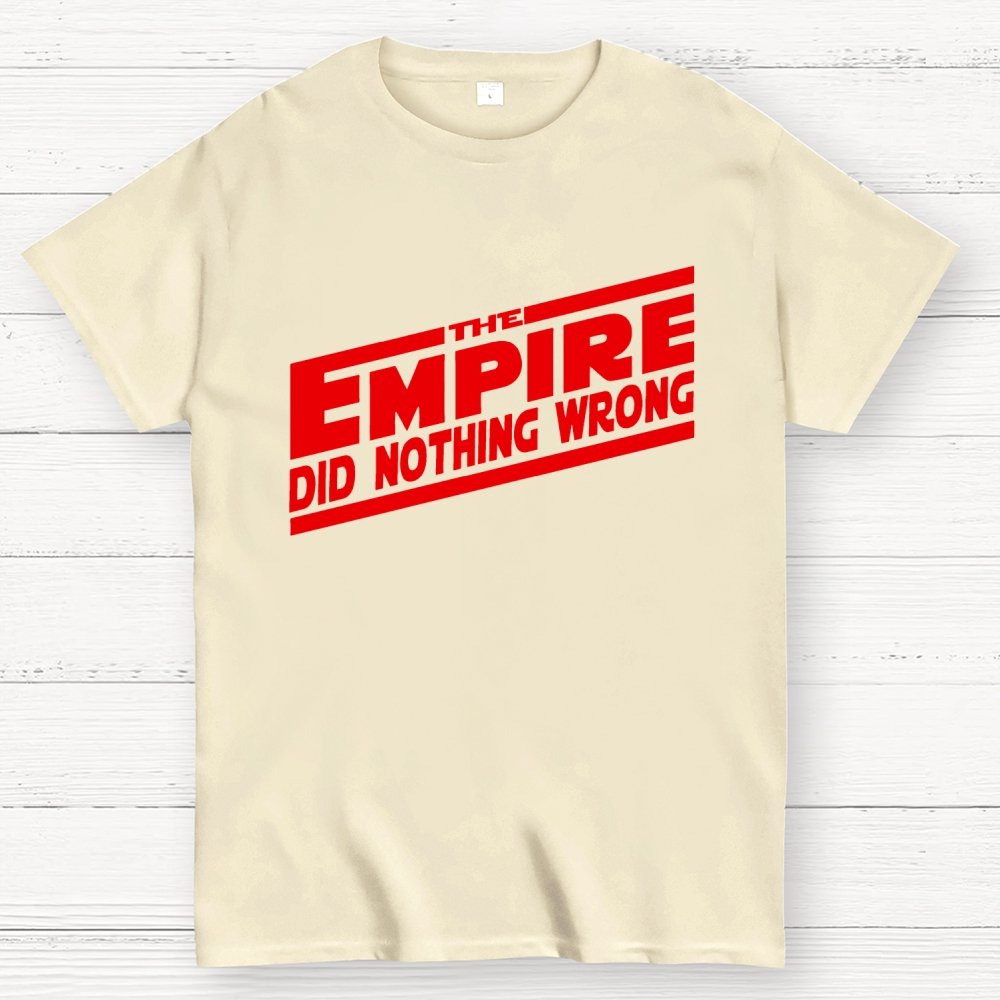The Empire Did Nothing Wrong Geek T-Shirt