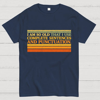 Complete Sentences and Punctuation Unisex Geek T-Shirt