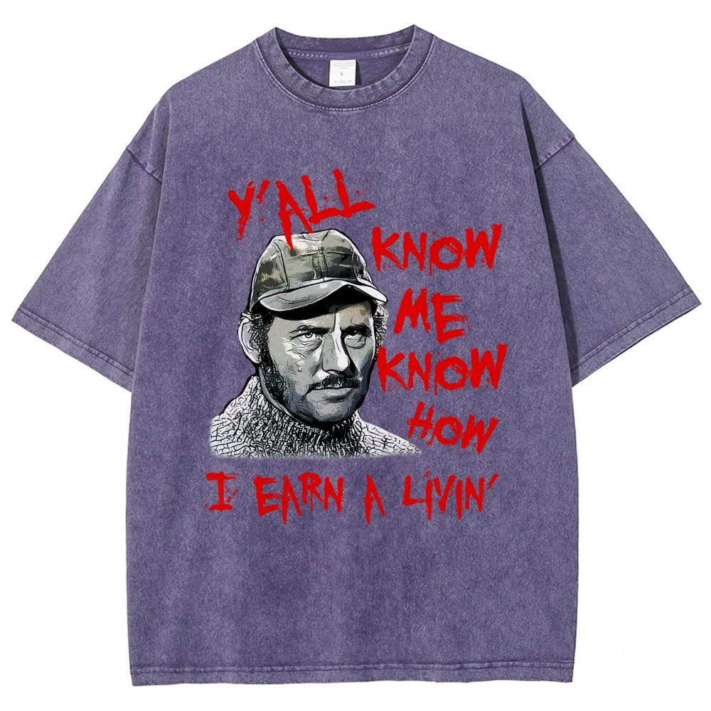 Y'all Know Me Know How I Earn A Livin Vintage Distressed T-shirt