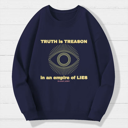 Truth Is Treason In An Empire Of Lies Geek Cotton Sweatshirt