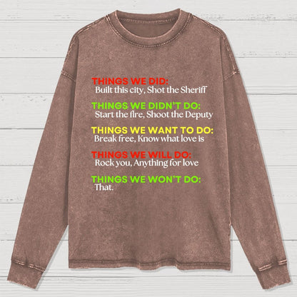 THINGS WE DID: Washed Long Sleeve Tee