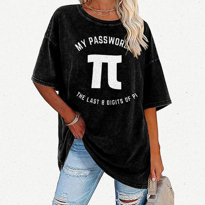 My Password Is The Last 8 Digits Of Pi Nerd Vintage Distressed T-shirt