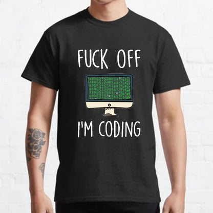 Fuck Off I'm Coding Geeky T-Shirt