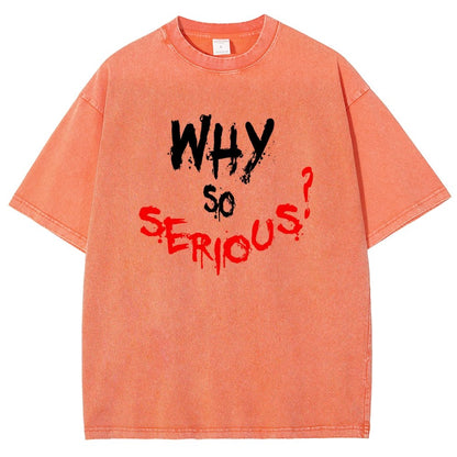 Why So Serious? Vintage Distressed T-shirt