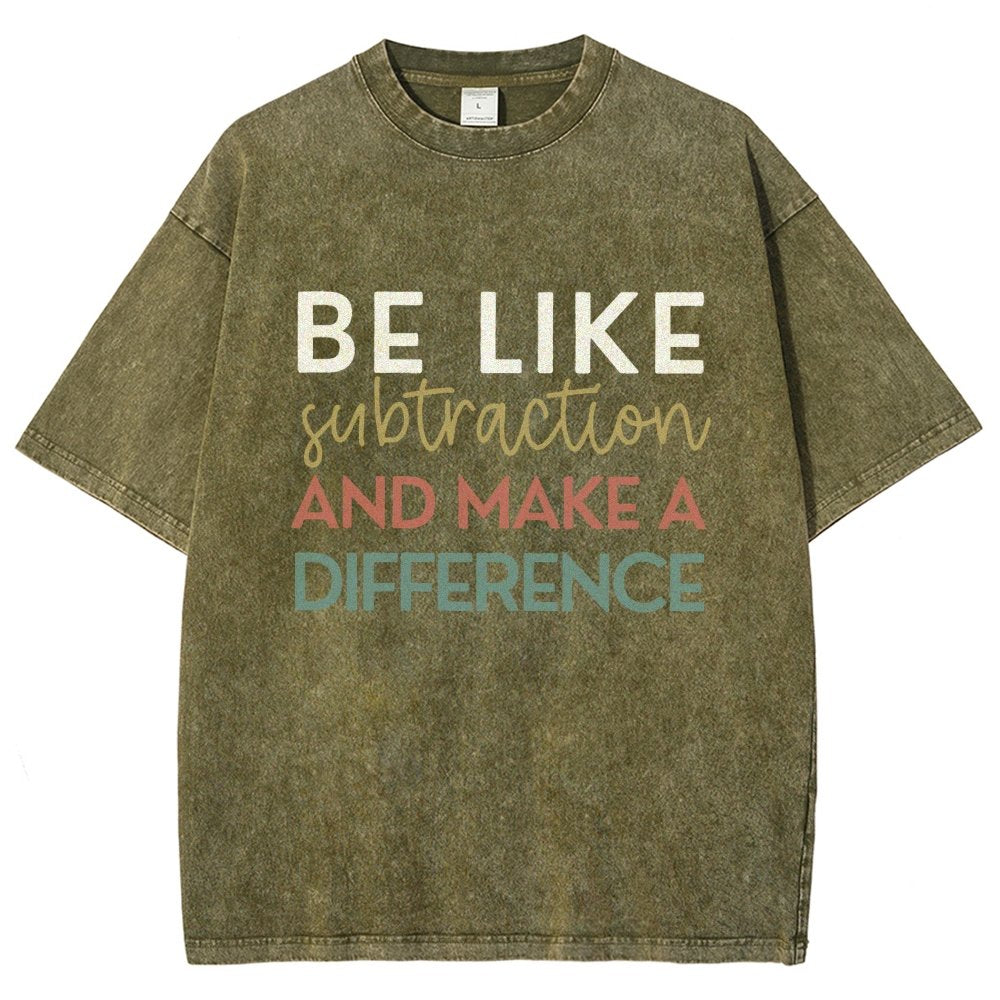 Be Like Subtraction And Make A Difference Math Vintage Distressed T-shirt