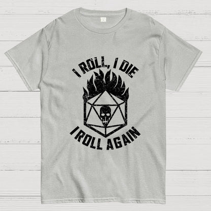 I Roll Again Geeky T-Shirt