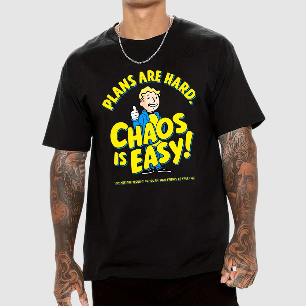 Plans Are Hard Chaos Is Easy Geek T-Shirt