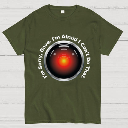HAL "Sorry, Dave" Quote Geeky T-Shirt