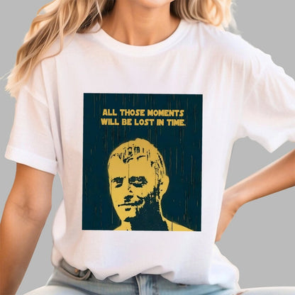 All those moments will be lost in time Geek T-Shirt