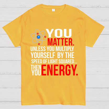 You Matter Geek T-Shirt
